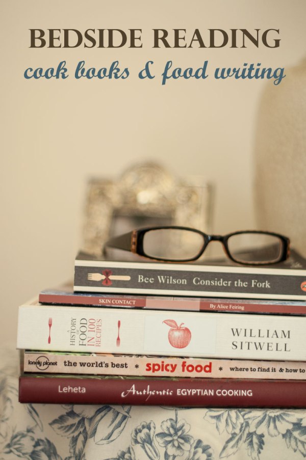 Cook books and food writing to read in bed - www.mycustardpie.com