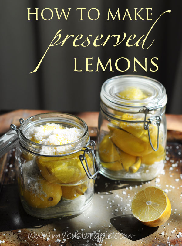 How to make preserved lemons - My Custard Pie