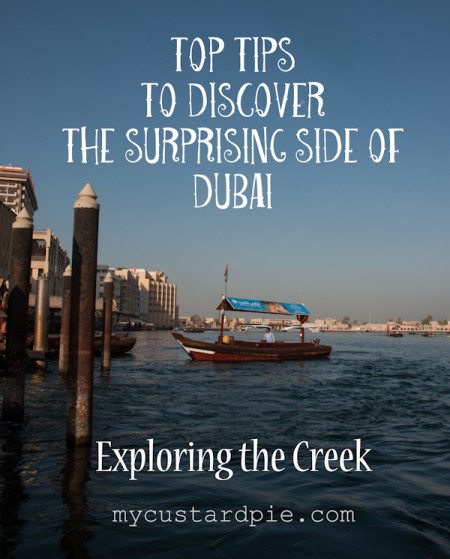 Top tips on exploring the Dubai Creek - MyCustardPie.com