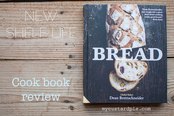 Bread cookbook review - My Custard Pie