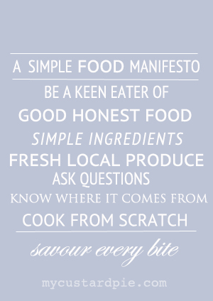 Simple food manifesto by mycustardpie.com