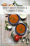 Sweet Potato and turmeric&nbsp;soup-